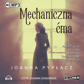 Audiobook Mechaniczna ćma  - autor Joanna Pypłacz   - czyta Joanna Domańska