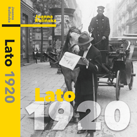 Audiobook Lato 1920  - autor Joanna Rolińska   - czyta Katarzyna Tatarak