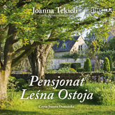 Audiobook Pensjonat Leśna Ostoja  - autor Joanna Tekieli   - czyta Joanna Domańska