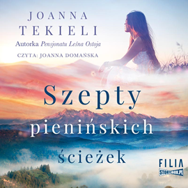 Audiobook Szepty pienińskich ścieżek  - autor Joanna Tekieli   - czyta Joanna Domańska