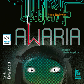 Audiobook Awaria  - autor Joanna Wachowiak   - czyta Ewa Abart