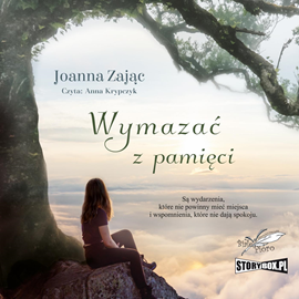 Audiobook Wymazać z pamięci  - autor Joanna Zając   - czyta Anna Krypczyk