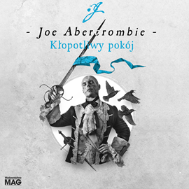 Audiobook Kłopotliwy pokój  - autor Joe Abercrombie   - czyta Wojciech Żołądkowicz