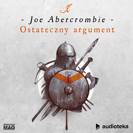 Audiobook Ostateczny argument  - autor Joe Abercrombie   - czyta Filip Kosior