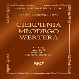 Audiobook Cierpienia młodego Wertera  - autor Johann Wolfgang Goethe   - czyta zespół aktorów