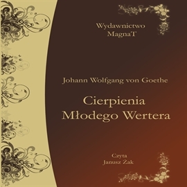 Audiobook Cierpienia Młodego Wertera  - autor Johann Wolfgang Goethe   - czyta zespół aktorów
