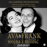 Audiobook Ava i Frank. Wojna i miłość  - autor John Brady   - czyta Kamila Kuboth-Schuchardt