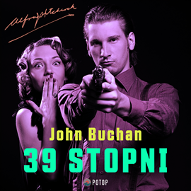 Audiobook 39 stopni  - autor John Buchan   - czyta Maciej Kowalik