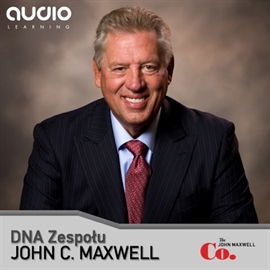 Audiobook DNA zespołu  - autor John C. Maxwell   - czyta Tomasz Kućma
