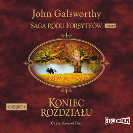 Audiobook Saga rodu Forsyte'ów. Tom 9  - autor John Galsworthy   - czyta Konrad Biel