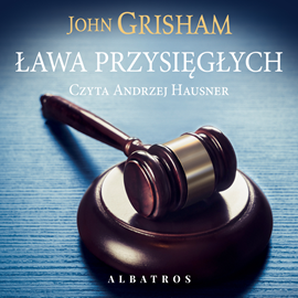 Audiobook Ława przysięgłych  - autor John Grisham   - czyta Andrzej Hausner