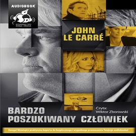 Audiobook Bardzo poszukiwany człowiek  - autor John le Carré   - czyta Wiktor Zborowski