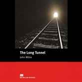Audiobook The Long Tunnel  - autor John Milne  