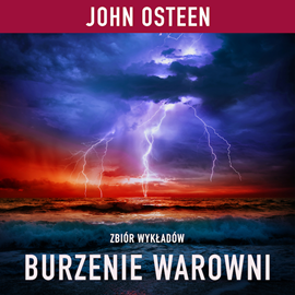 Audiobook Burzenie warowni  - autor John Osteen   - czyta Wojciech Masiak