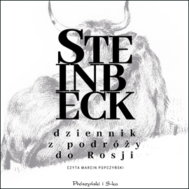 Audiobook Dziennik z podróży do Rosji  - autor John Steinbeck   - czyta Marcin Popczyński