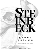 Audiobook Grona gniewu  - autor John Steinbeck   - czyta Marcin Popczyński