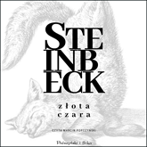 Audiobook Złota Czara  - autor John Steinbeck   - czyta Marcin Popczyński