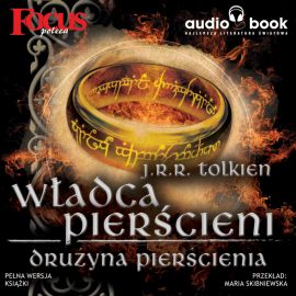 Audiobook Władca Pierścieni, Drużyna Pierścienia  - autor John Ronald R. Tolkien   - czyta Marian Czarkowski