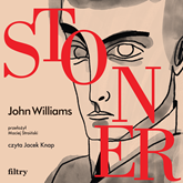 Audiobook Stoner  - autor John Williams   - czyta Jacek Knap