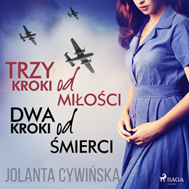 Audiobook Trzy kroki od miłości dwa kroki od śmierci  - autor Jolanta Cywinska   - czyta Katarzyna Tokarczyk