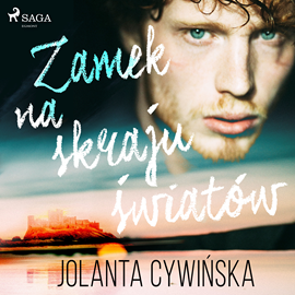 Audiobook Zamek na skraju światów  - autor Jolanta Cywińska   - czyta Krzysztof Baranowski