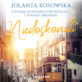 Audiobook Niedoskonali  - autor Jolanta Kosowska   - czyta zespół aktorów