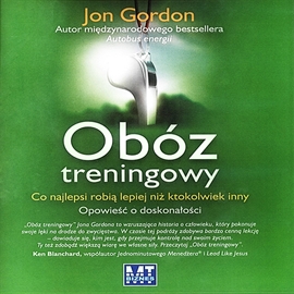 Audiobook Obóz treningowy  - autor Jon Gordon   - czyta Patryk Steczek