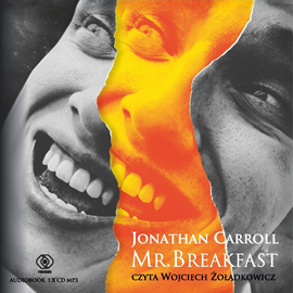 Audiobook Mr. Breakfast  - autor Jonathan Carroll   - czyta Wojciech Żołądkowicz