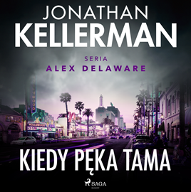 Audiobook Kiedy pęka tama  - autor Jonathan Kellerman   - czyta Tomasz Ignaczak