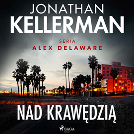 Audiobook Nad krawędzią  - autor Jonathan Kellerman   - czyta Tomasz Ignaczak