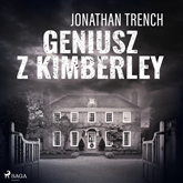 Audiobook Geniusz z Kimberley  - autor Jonathan Trench   - czyta Robert Michalak