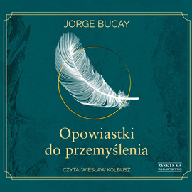 Audiobook Opowiastki do przemyślenia  - autor Jorge Bucay   - czyta Wiesław Kolbusz
