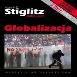 Audiobook Globalizacja  - autor Joseph Stiglitz   - czyta Roch Siemianowski
