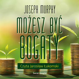 Audiobook Możesz być bogaty  - autor Joseph Murphy   - czyta Jarosław Łukomski