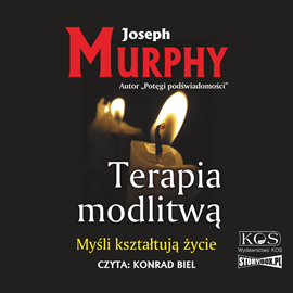 Audiobook Terapia modlitwą  - autor Joseph Murphy   - czyta Konrad Biel