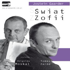 Audiobook Świat Zofii  - autor Jostein Gaarder   - czyta zespół aktorów