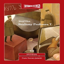 Audiobook Bruliony Profesora T.  - autor Józef Hen   - czyta Ksawery Jasieński