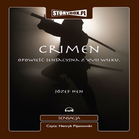 Audiobook Crimen  - autor Józef Hen   - czyta Henryk Pijanowski