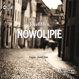 Audiobook Nowolipie  - autor Józef Hen   - czyta Józef Hen