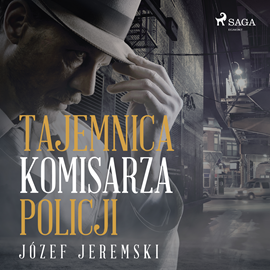 Audiobook Tajemnica komisarza policji  - autor Józef Jeremski   - czyta Maciej Szklarz