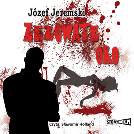 Audiobook Zezowate oko  - autor Józef Jeremski   - czyta Sławomir Holland