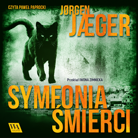 Audiobook Symfonia śmierci  - autor Jørgen Jæger   - czyta Paweł Paprocki