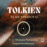 Audiobook Władca Pierścieni. Drużyna Pierścienia (t.1)  - autor John Ronald R. Tolkien   - czyta Marian Czarkowski