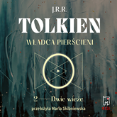 Audiobook Władca Pierścieni. Dwie wieże (t.2)  - autor John Ronald R. Tolkien   - czyta Marian Czarkowski