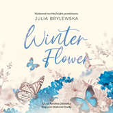 Audiobook Winter Flower  - autor Julia Brylewska   - czyta Karolina Gibowska