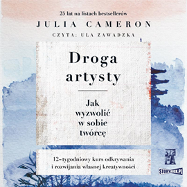 Audiobook Droga artysty  - autor Julia Cameron   - czyta Ula Zawadzka
