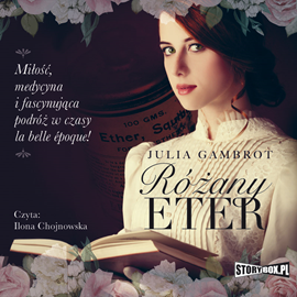 Audiobook Różany eter  - autor Julia Gambrot   - czyta Ilona Chojnowska