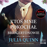 Audiobook Ktoś mnie pokochał  - autor Julia Quinn   - czyta Agnieszka Krzysztoń