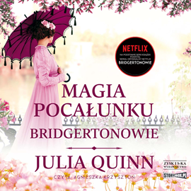 Audiobook Magia pocałunku  - autor Julia Quinn   - czyta Agnieszka Krzysztoń