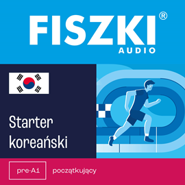 Audiobook FISZKI audio – koreański – Starter  - autor Julia Szymańska   - czyta zespół aktorów
